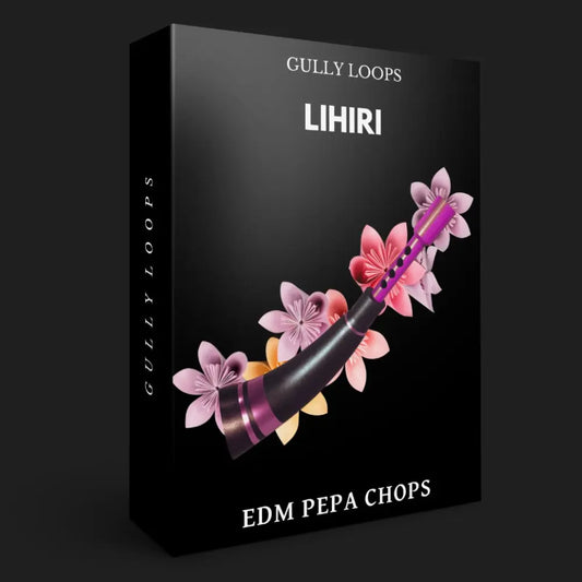 Lihiri - EDM Pepa Chops Gully Loops
